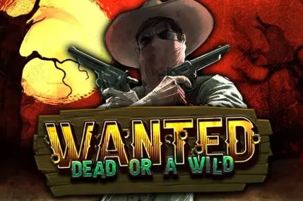 Wanted Dead or a Wild